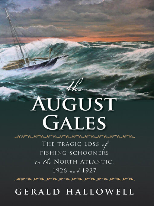 Title details for The August Gales by Gerald Hallowell - Available